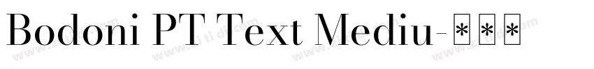 Bodoni PT Text Mediu字体转换